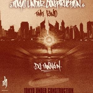 DJ TANAKEN Tokyo Under Construction 7inch Single