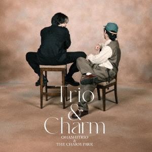 大橋トリオ Trio & Charm ［CD+Blu-ray Disc］＜初回生産限定盤＞ CD