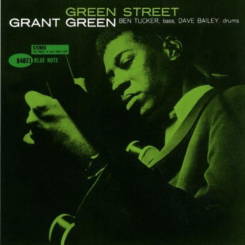 Grant Green グリーン・ストリート＜限定盤＞ UHQCD