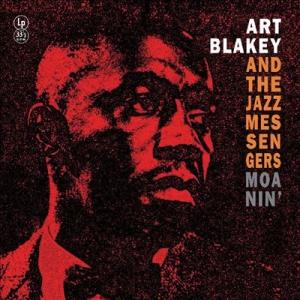 Art Blakey &amp; The Jazz Messengers Moanin (Special E...