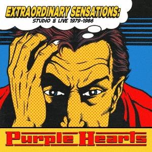 Purple Hearts エクストラオーディナリー・センセーションズ:スタジオ・アンド・ライブ 1...