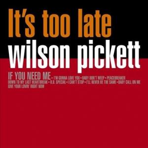 Wilson Pickett It's Too Late LP