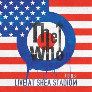 The Who ライヴ・アット・シェイ・スタジアム 1982 SHM-CD