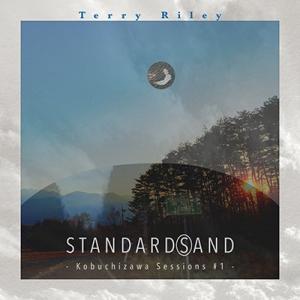 Terry Riley Terry Riley Standards -Kobuchizawa Ses...