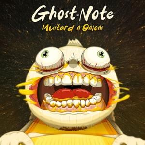 Ghost-Note Mustard n' Onions CD