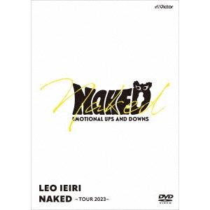 家入レオ NAKED 〜TOUR 2023〜 DVD