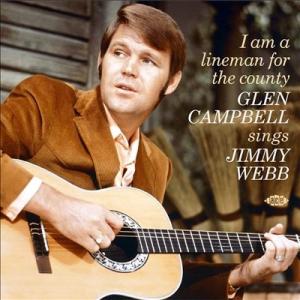 Glen Campbell I Am A Lineman For The County: Glen ...