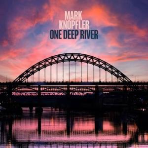 Mark Knopfler One Deep River LP
