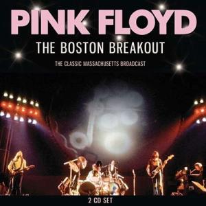 Pink Floyd The Boston Breakout CD