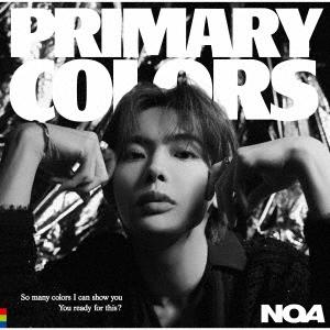 NOA Primary Colors ［CD+フォトカード(絵柄D)］＜通常盤・初回プレス＞ CD ...