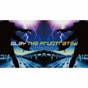 邦楽 GLAY THE FRUSTRATED Anthology CD GLAY THE FRUSTRATED Anthology ［2CD+Blu-ray Disc+BOOKLET