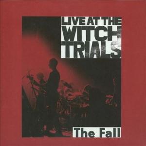 The Fall Live At The Witch Trials＜限定盤＞ LP