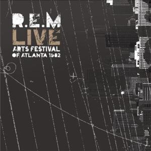 R.E.M. Arts Festival Of Atlanta, 1982 CD