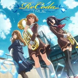 TRUE ReCoda/ブルーデイズ＜響け!ユーフォニアム盤/初回生産限定盤＞ 12cmCD Single｜tower