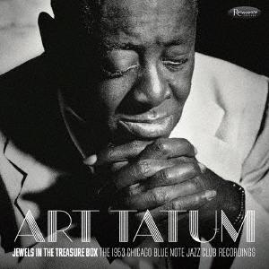 Art Tatum ジュエルズ・イン・ザ・トレジャー・ボックス: 1953 シカゴ・ブルーノート・ジ...