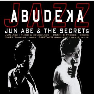 安部潤&amp;THE SECRETS あぶ刑事 JAZZ Blu-spec CD2