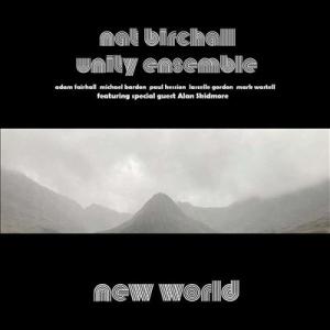 Nat Birchall Unity Ensemble New World CD