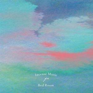 Various Artists Incense Music for Bed Room LP｜tower