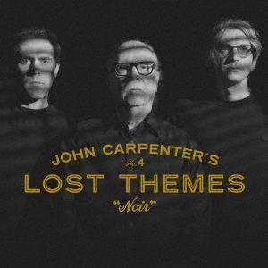 ジョン・カーペンター LOST THEMES IV: NOIR(6月中旬〜6月下旬発売予定) CD