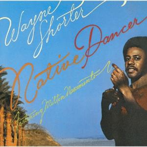 Wayne Shorter ネイティヴ・ダンサー CDの商品画像