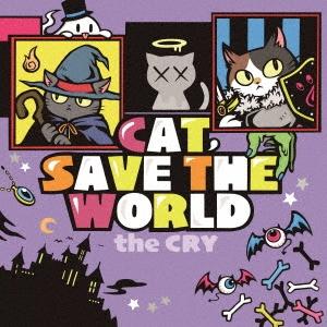 the CRY CAT,SAVE THE WORLD CD