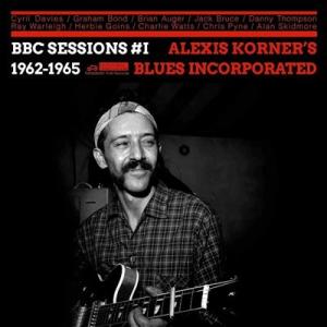 Alexis Korner's Blues Incorporated BBC Sessions #1...