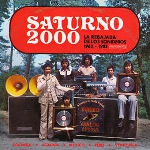 Various Artists サトゥルノ 2000 〜ラ・レバハーダ・デ・ロス・ソニデーロス 1962-1983 LP