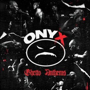 Onyx Ghetto Anthems CD