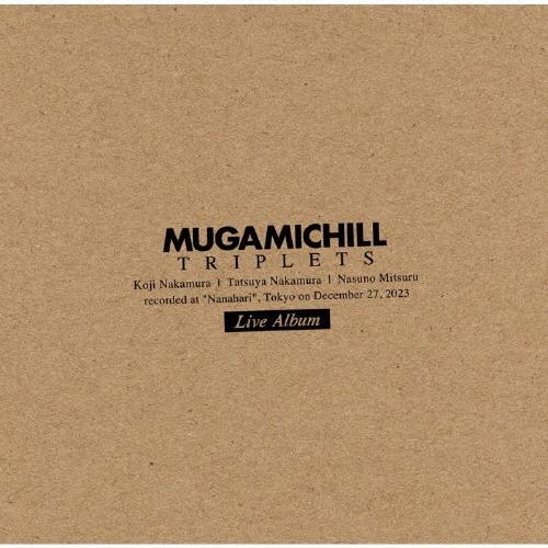 MUGAMICHILL Triplets CD-R