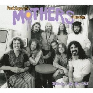 Frank Zappa &amp; The Mothers Of Invention ライヴ・アット・ザ・ウ...