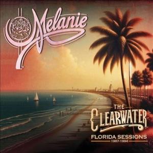 Melanie The Clearwater Florida Sessions 1987 -1994...