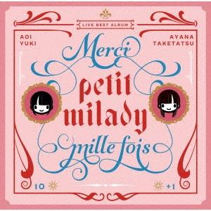 petit milady petit milady 10+1周年記念ライブベストアルバム(仮) CD