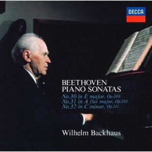 ヴィルヘルム・バックハウス ベートーヴェン:ピアノ・ソナタ第30番・第31番・第32番 SHM-CD