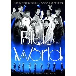 SUPER JUNIOR SUPER JUNIOR JAPAN Special Event 2024 〜Blue World〜 Blu-ray Disc ※特典あり｜タワーレコード Yahoo!店
