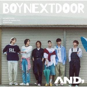 BOYNEXTDOOR AND,＜通常盤＞ 12cmCD Single ※特典あり