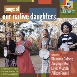 Our Native Daughters ソングズ・オヴ・アワ・ネイティヴ・ドーターズ LP