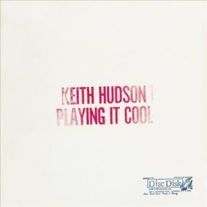 Keith Hudson Playing It Cool LP