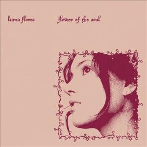 Liana Flores Flower of the soul CD