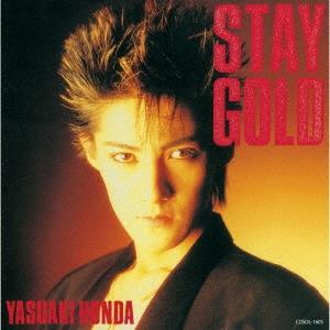 本田恭章 STAY GOLD＜期間限定価格盤＞ CD