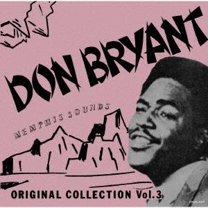 Don Bryant メンフィス・サウンズ・オリジナル・コレクションVOL.3＜期間限定価格盤＞ C...