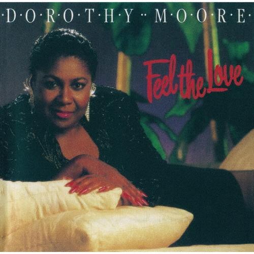 Dorothy Moore フィール・ザ・ラヴ＜期間限定価格盤＞ CD