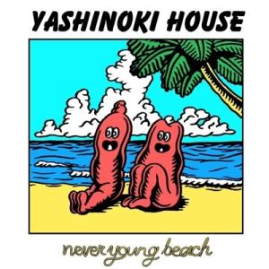 never young beach YASHINOKI HOUSE＜初回限定盤＞ LP