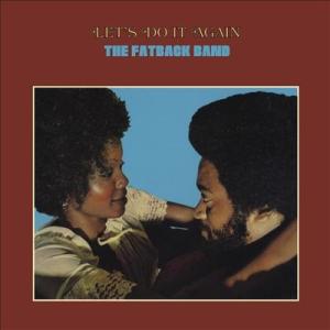 The Fatback Band Let's Do It Again LP