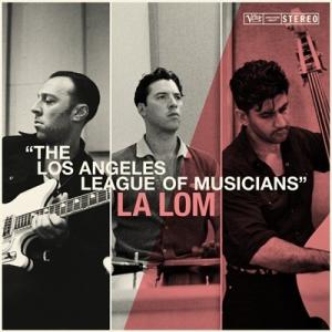 La Lom The Los Angeles League Of Musicians CD