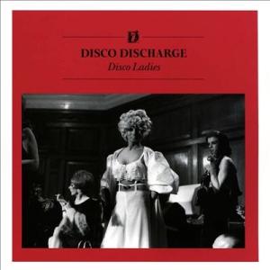 Various Artists Disco Discharge: Disco Ladies (Del...