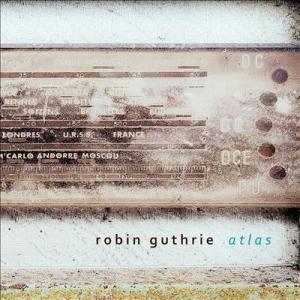 Robin Guthrie Atlas EP CD