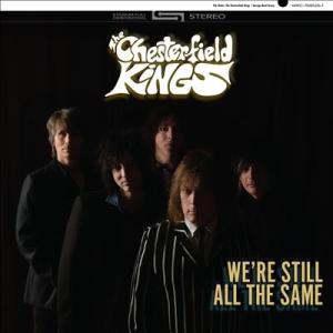 The Chesterfield Kings We're Still All The Same CD