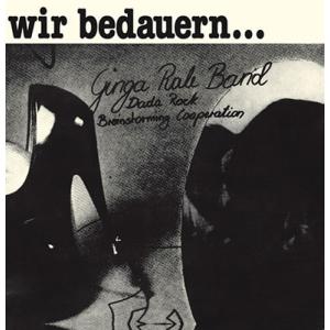 Ginga Rale Band Wir Bedauern... CD