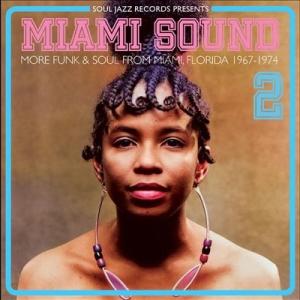 Various Artists Soul Jazz Records presents Miami S...