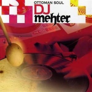 Dj Mehter Ottoman Soul CD